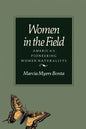 Women in the Field: America's Pioneering Women Naturalists - Paperback