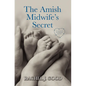 The Amish Midwife's Secret - Library Binding