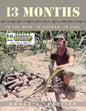13 Months: In the Bush, in Vietnam, in 1968 - Paperback