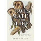 Owls Mate for Life: A Memoir of Loss and Love - Paperback