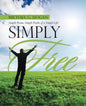 Simply Free: Simple Poems, Simple Truths of a Simple Life - Paperback