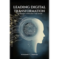 Leading Digital Transformation: Filtering Through the Maze - Paperback