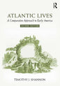 Atlantic Lives: A Comparative Approach to Early America - Paperback