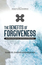 The Benefits of Forgiveness: Emotional Refreshment, Renewal and Restoration - Paperback