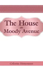 The House on Moody Avenue - Paperback