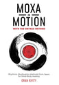 Moxa in Motion with the Ontake Method: Rhythmic Moxibustion Methods from Japan for Mind-Body Healing - Paperback