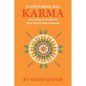 Everything Has Karma: Learning to Embrace Our Interconnectedness - Paperback
