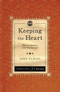 Keeping the Heart: How to Maintain Your Love for God - Paperback