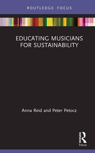 Educating Musicians for Sustainability - Hardcover