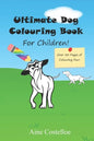 Ultimate Dog Colouring Book for Children - Paperback