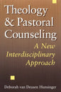Theology and Pastoral Counseling: A New Interdisciplinary Approach - Paperback