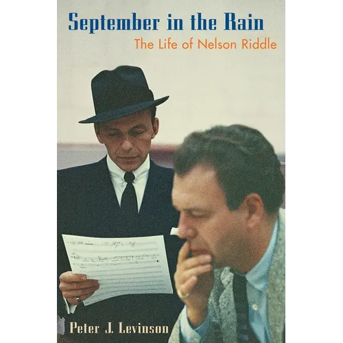 September in the Rain: The Life of Nelson Riddle - Paperback