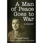 A Man of Peace Goes to War: A Memoir - Paperback