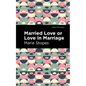 Married Love or Love in Marriage - Hardcover