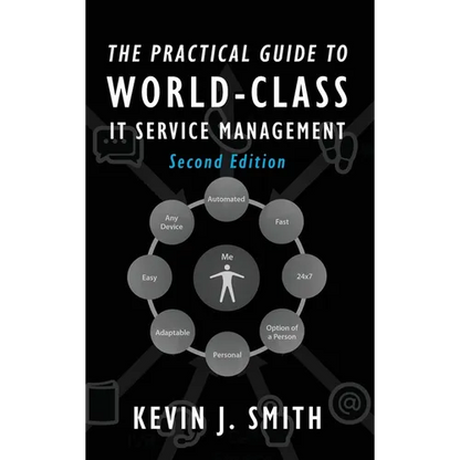 The Practical Guide To World-Class IT Service Management - Hardcover