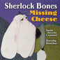 Sherlock Bones and the Missing Cheese - Paperback