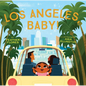 Los Angeles, Baby! - Hardcover