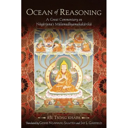 Ocean of Reasoning: A Great Commentary on Nagarjuna's Mulamadhyamakakarika - Paperback