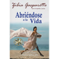 Abriéndose a la Vida - Paperback
