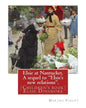 Elsie at Nantucket. A sequel to "Elsie's new relations". By: Martha Finley: (Children's book) Elsie Dinsmore - Paperback