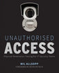 Unauthorised Access: Physical Penetration Testing for It Security Teams - Paperback