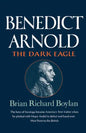 Benedict Arnold: The Dark Eagle - Paperback