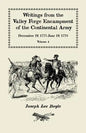 Writings from the Valley Forge Encampment of the Continental Army: December 19, 1777-June 19, 1778. Volume 4, "The Hardships of the Camp" - Paperback