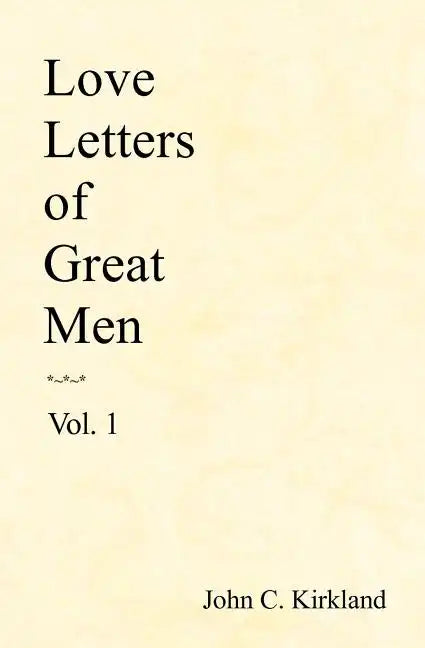 Love Letters Of Great Men - Paperback