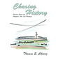 Chasing History - Paperback