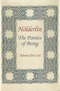 Holderlin: Poetics of Being. Annotated Bibliography and Guide - Hardcover