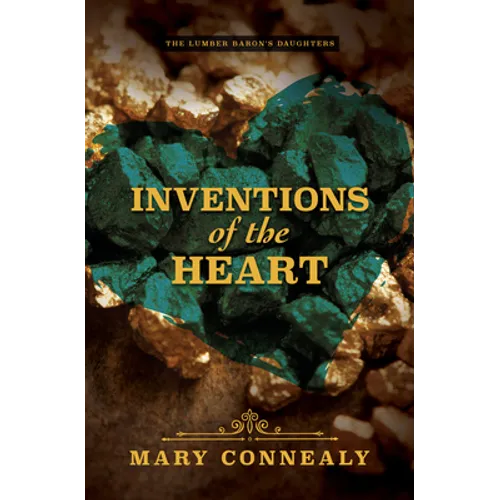 Inventions of the Heart - Library Binding