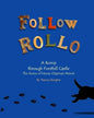 Follow Rollo: A Romp through Fonthill Castle - Paperback