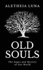 Old Souls: The Sages and Mystics of Our World - Paperback