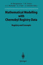 Mathematical Modelling with Chernobyl Registry Data: Registry and Concepts - Paperback