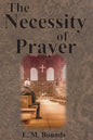 The Necessity of Prayer - Paperback