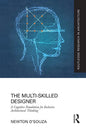 The Multi-Skilled Designer: A Cognitive Foundation for Inclusive Architectural Thinking - Paperback