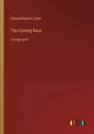 The Coming Race: in large print - Paperback