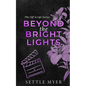 Beyond the Bright Lights Discreet Cover: A Steamy Age Gap, Plus-Size Romance - Paperback