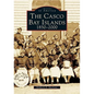 The Casco Bay Islands: 1850-2000 - Paperback