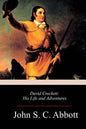 David Crockett: His Life and Adventures - Paperback