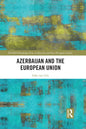 Azerbaijan and the European Union - Paperback