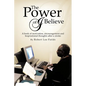The Power of I Believe: A Book of Motivation, Encouragement, and Inspirational Throughts after a Stroke - Paperback
