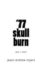 '77 skullburn (white cover): am i me? - Paperback