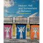 Heaven, Hell and Somewhere in Between: Portuguese Popular Art - Hardcover