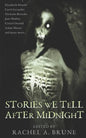 Stories We Tell After Midnight - Paperback