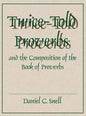 Twice-Told Proverbs and the Composition of the Book of Proverbs - Hardcover