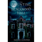 The Haunting of Blackwood Hall - Paperback