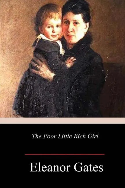 The Poor Little Rich Girl - Paperback