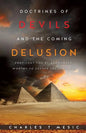 Doctirnes of Devils and the Coming Delusion - Paperback