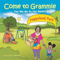 Come to Grammie: Can We Go to the Park - Paperback